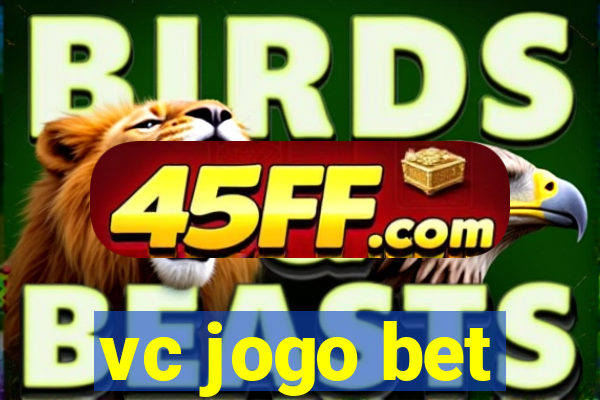 vc jogo bet